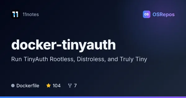 docker-tinyauth: Run TinyAuth Rootless, Distroless, and Truly Tiny