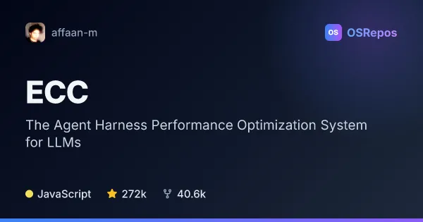 ECC: The Agent Harness Performance Optimization System for LLMs