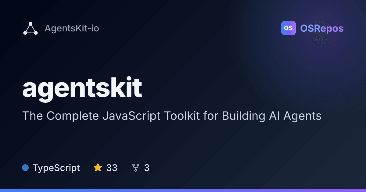 AgentsKit: The Complete JavaScript Toolkit for Building AI Agents