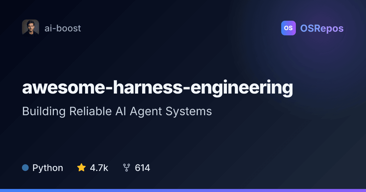 awesome-harness-engineering: Find AI Agent Harness Resources