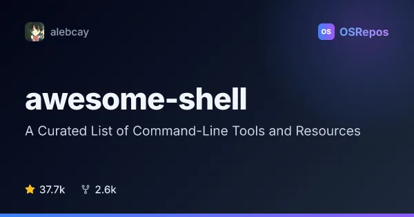 Awesome Shell: A Curated List of Command-Line Tools and Resources