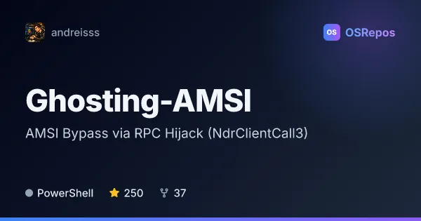 Ghosting-AMSI: Intercept AMSI Scans Through RPC