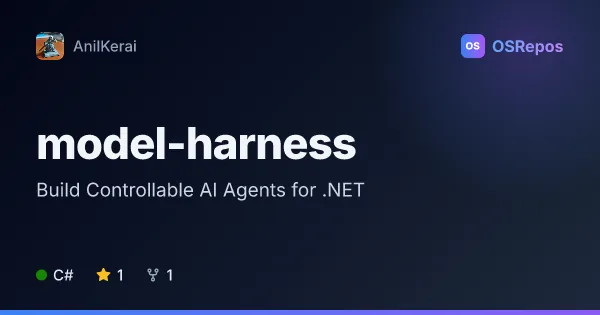 model-harness: Build Controllable AI Agents for .NET