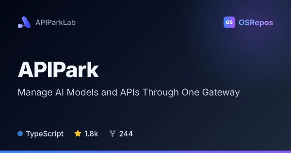 APIPark: Manage AI Models and APIs Through One Gateway