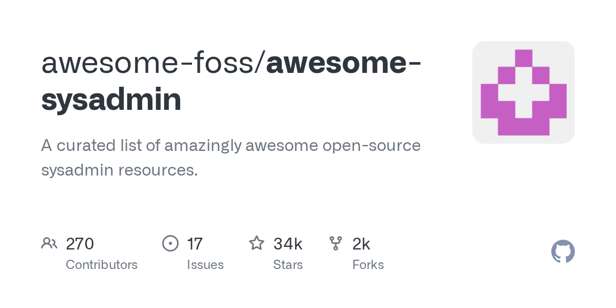awesome-sysadmin: A Curated List of Essential Open-Source Sysadmin Resources