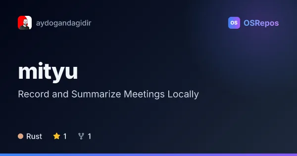 mityu: Record and Summarize Meetings Locally