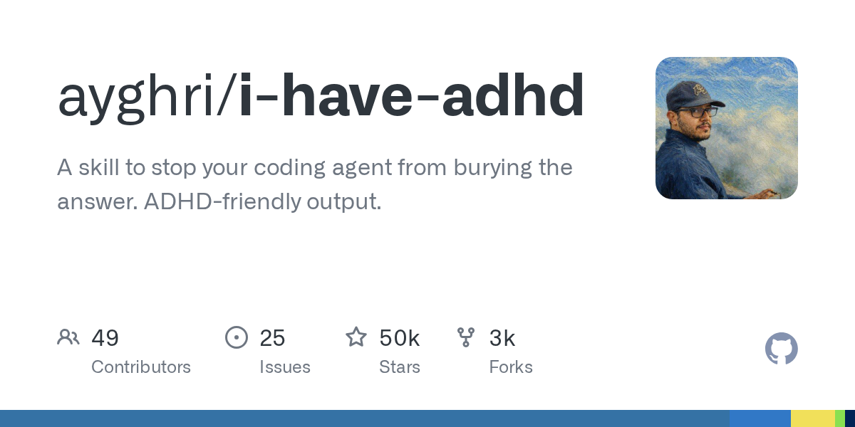 i-have-adhd: Streamline Your Coding Agent's Output for Clarity