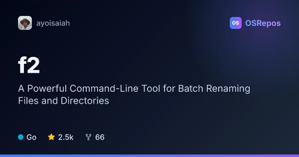 F2: A Powerful Command-Line Tool for Batch Renaming Files and Directories