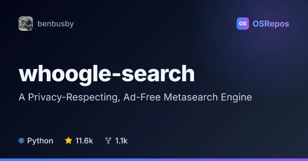 Whoogle Search: A Privacy-Respecting, Ad-Free Metasearch Engine