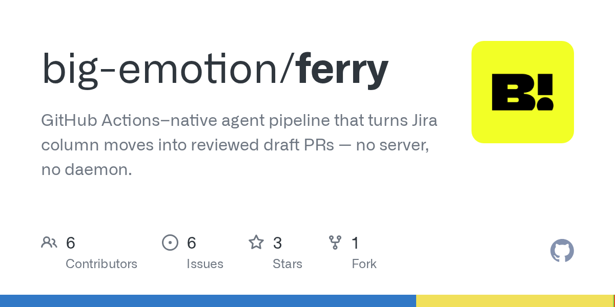 Ferry: Jira-Driven Autonomous Development on GitHub Actions