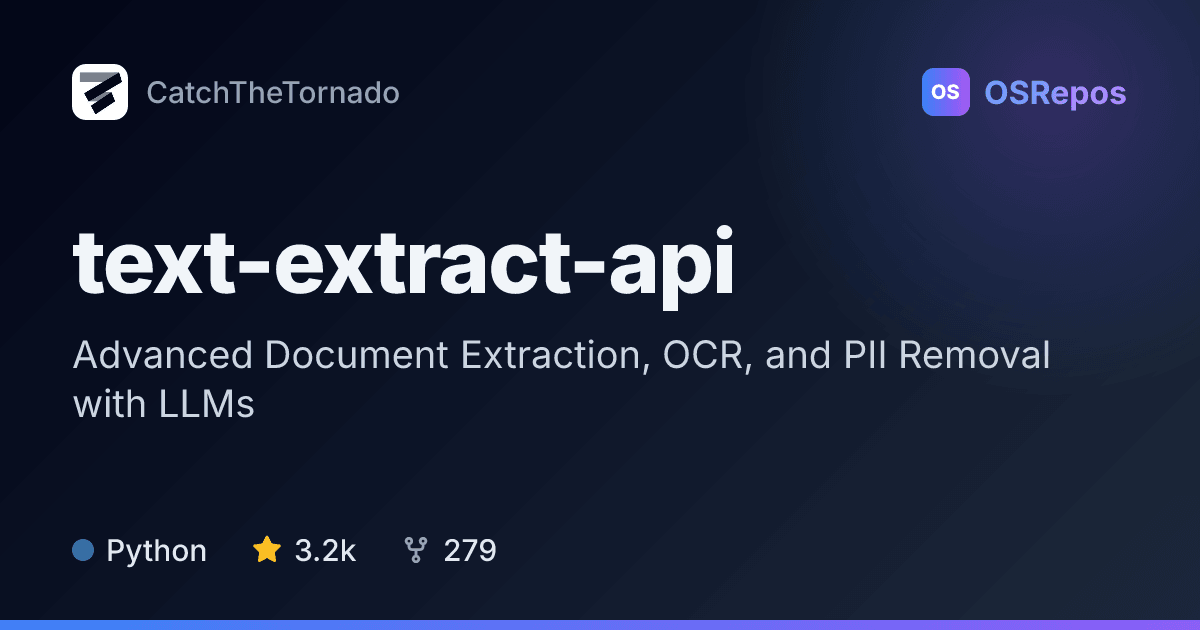 text-extract-api: Advanced Document Extraction, OCR, and PII Removal with LLMs