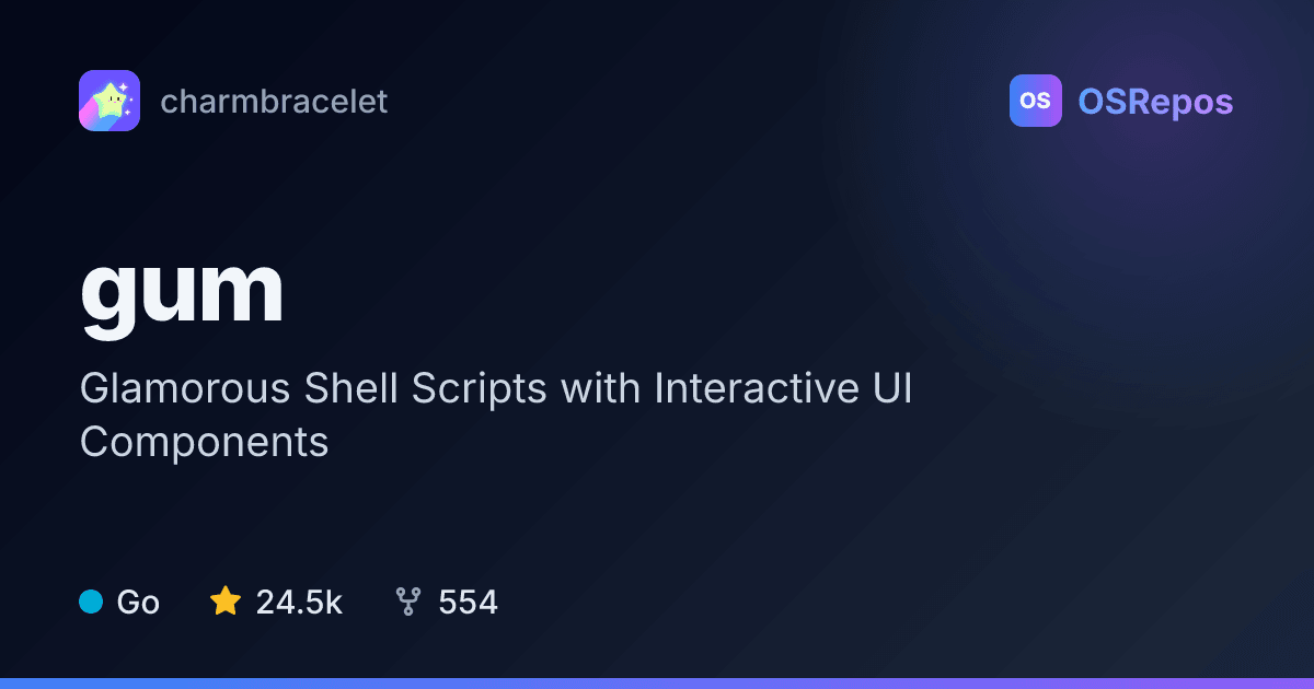 gum: Build Interactive, Polished Shell Scripts