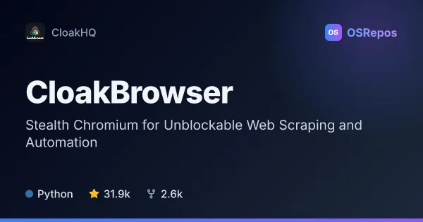 CloakBrowser: Automate Chromium with Modified Fingerprints