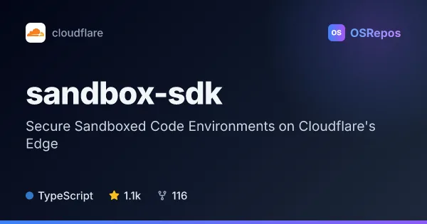 sandbox-sdk: Secure Sandboxed Code Environments on Cloudflare's Edge