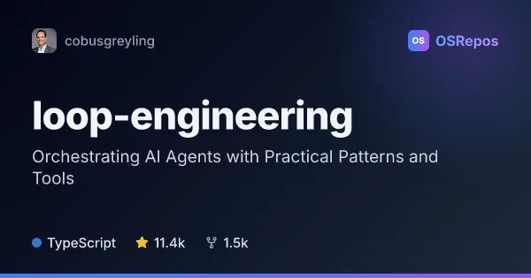 Loop Engineering: Orchestrating AI Agents with Practical Patterns and Tools