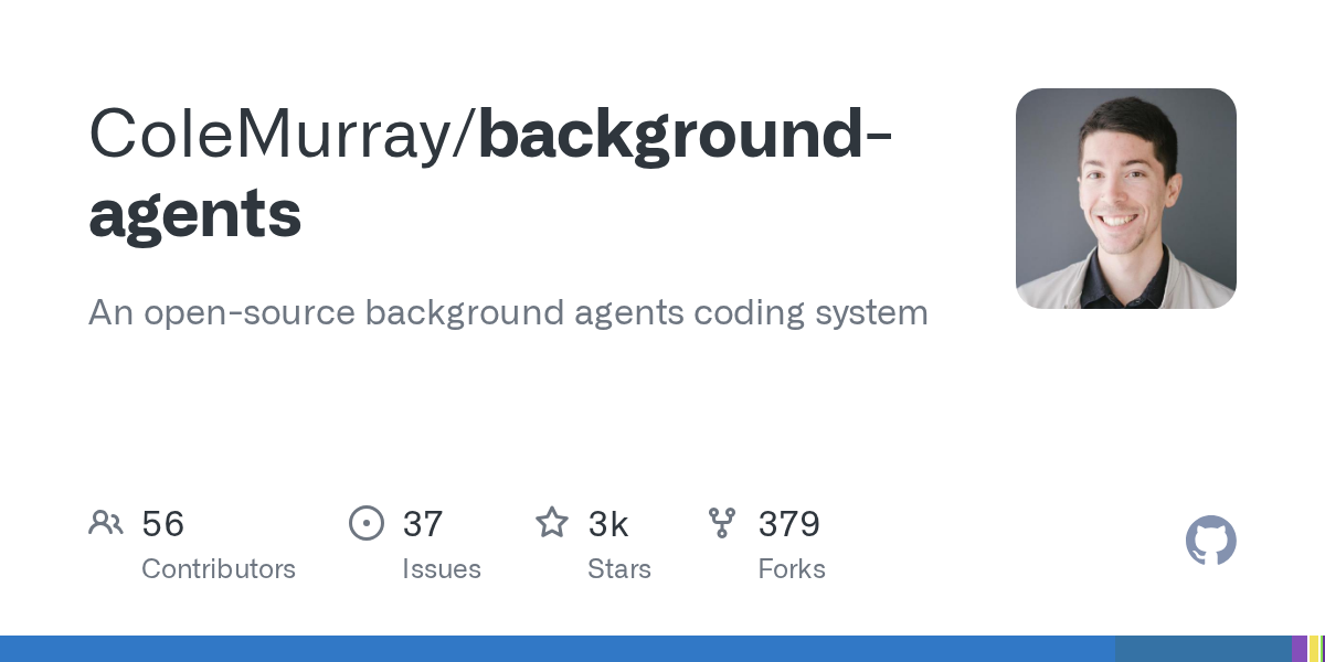 background-agents: An Open-Source System for Background Coding Agents