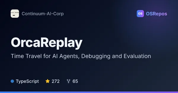 OrcaReplay: Time Travel for AI Agents, Debugging and Evaluation