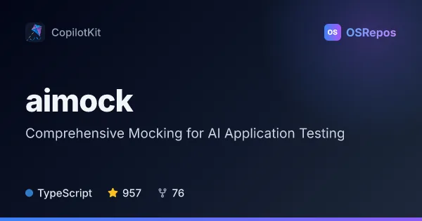 aimock: Comprehensive Mocking for AI Application Testing