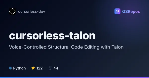 Cursorless-Talon: Voice-Controlled Structural Code Editing with Talon