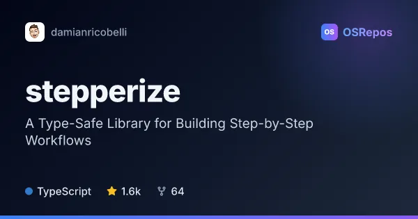 Stepperize: A Type-Safe Library for Building Step-by-Step Workflows