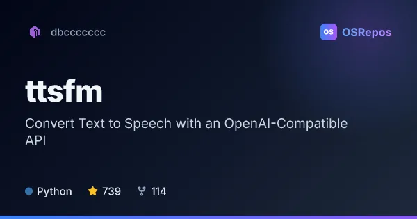 ttsfm: Convert Text to Speech with an OpenAI-Compatible API