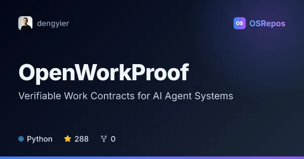 OpenWorkProof: Verifiable Work Contracts for AI Agent Systems