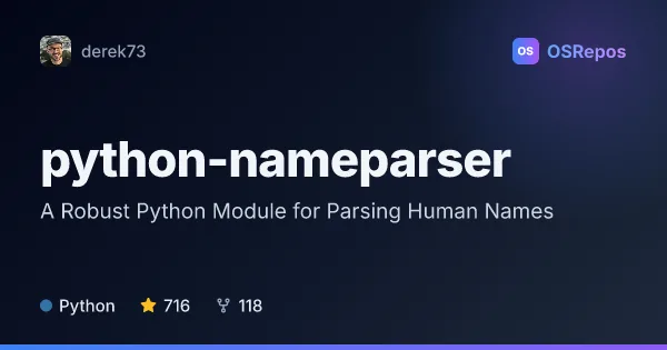 python-nameparser: A Robust Python Module for Parsing Human Names