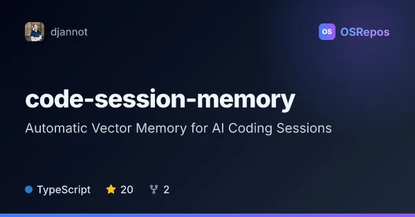 code-session-memory: Automatic Vector Memory for AI Coding Sessions