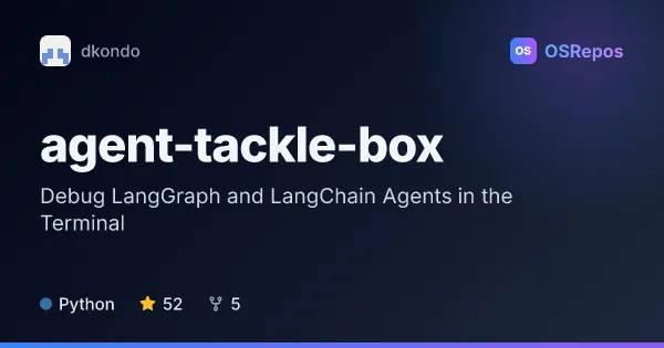 agent-tackle-box: Debug LangGraph and LangChain Agents in the Terminal