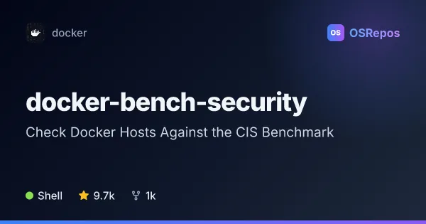docker-bench-security: Check Docker Hosts Against the CIS Benchmark