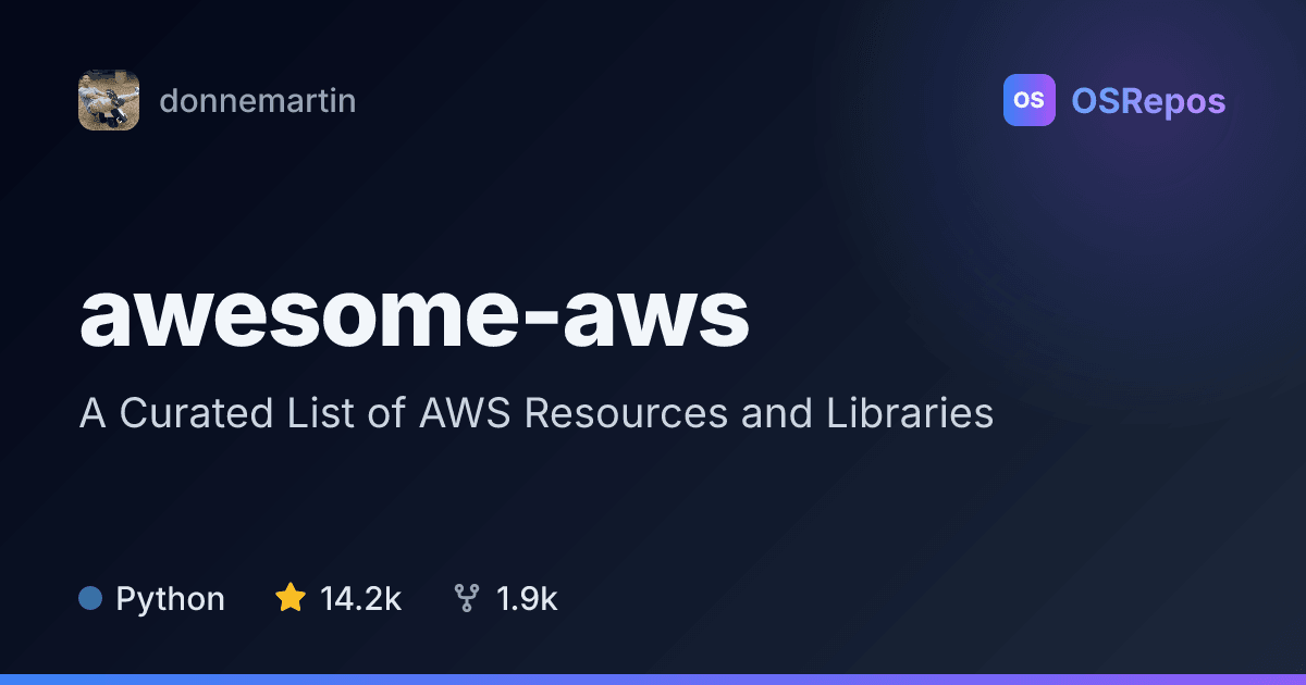 awesome-aws: A Curated List of AWS Resources and Libraries