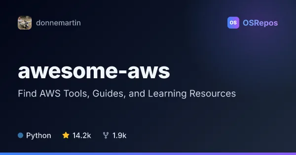 awesome-aws: Find AWS Tools, Guides, and Learning Resources
