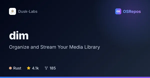 dim: Organize and Stream Your Media Library