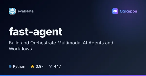 fast-agent: Build and Orchestrate Multimodal AI Agents and Workflows