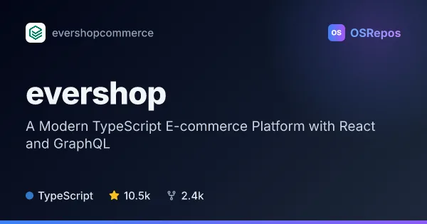 EverShop: A Modern TypeScript E-commerce Platform with React and GraphQL
