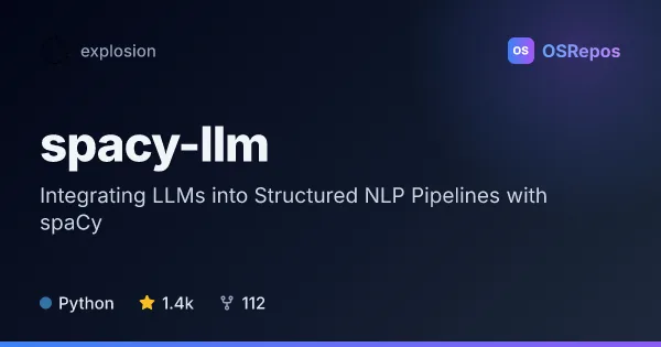 spacy-llm: Integrating LLMs into Structured NLP Pipelines with spaCy