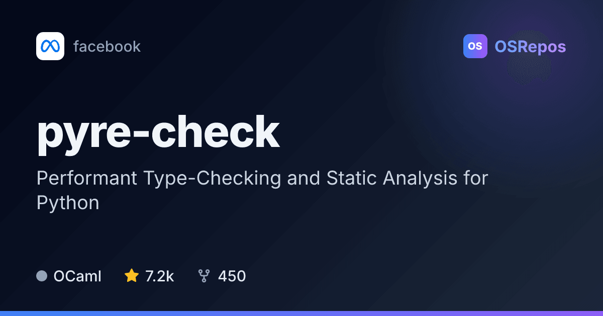 pyre-check: Check Python Types and Find Data Flows