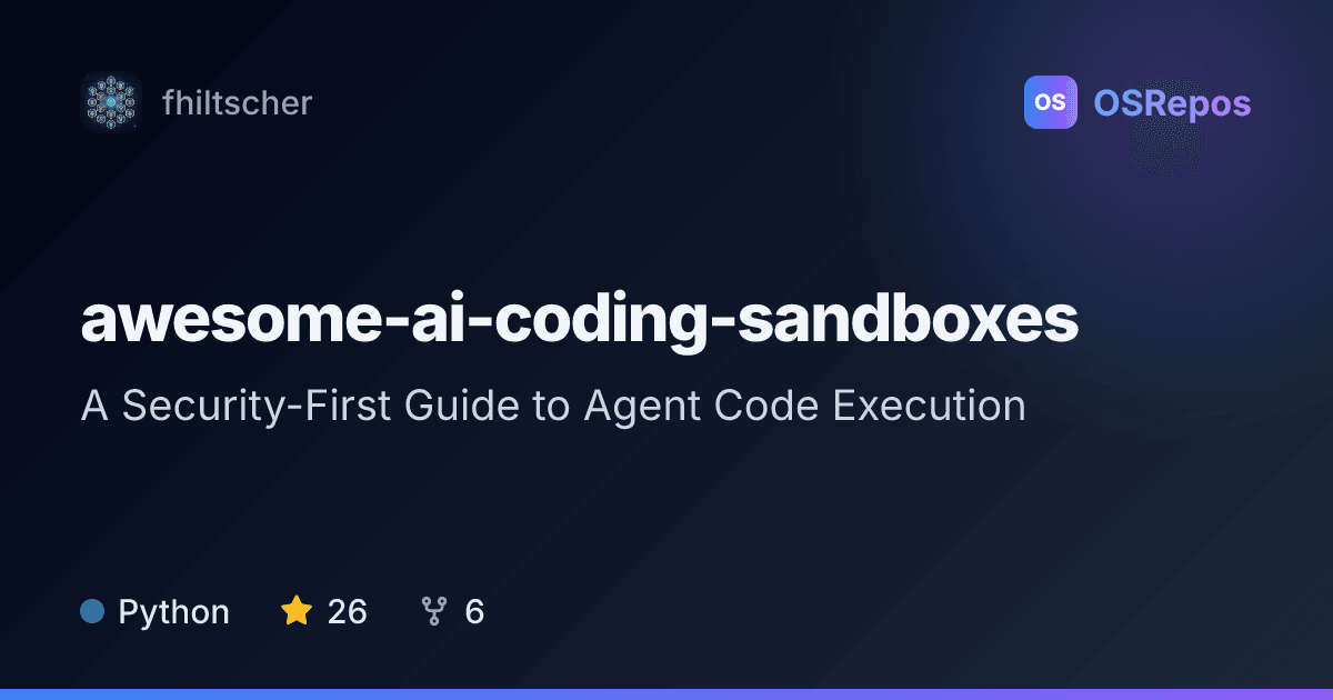 Awesome AI Coding Sandboxes: A Security-First Guide to Agent Code Execution