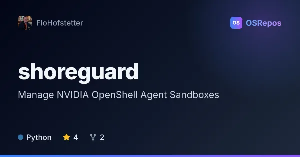 shoreguard: Manage NVIDIA OpenShell Agent Sandboxes