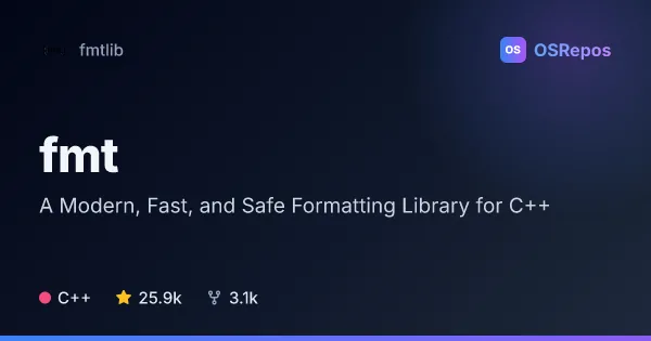 {fmt}: A Modern, Fast, and Safe Formatting Library for C++