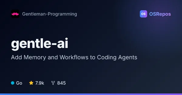 gentle-ai: Add Memory and Workflows to Coding Agents