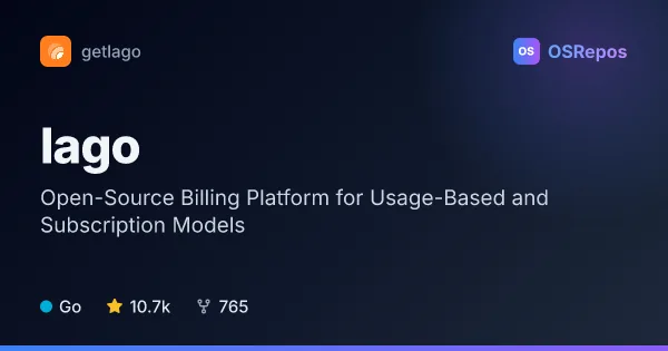 Lago: Open-Source Billing Platform for Usage-Based and Subscription Models