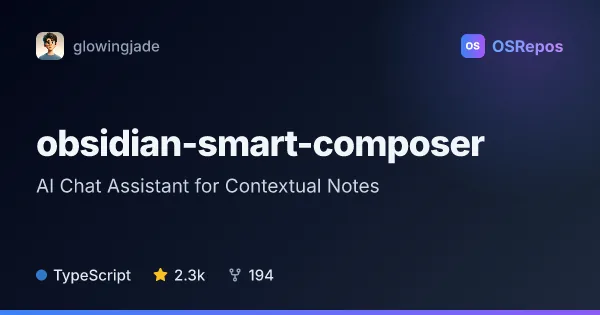 Obsidian Smart Composer: AI Chat Assistant for Contextual Notes