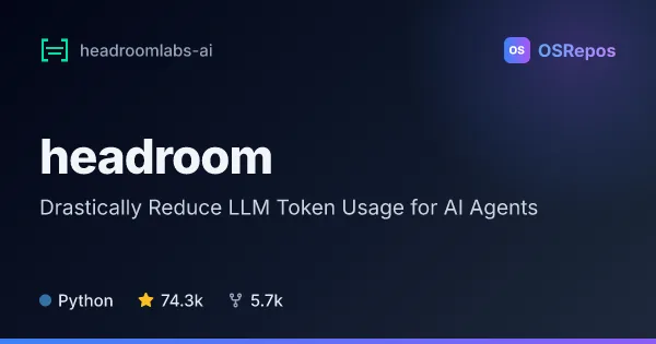 headroom: Compress Context for AI Agents