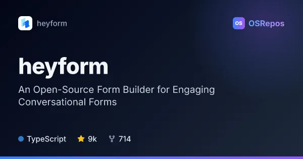 HeyForm: An Open-Source Form Builder for Engaging Conversational Forms