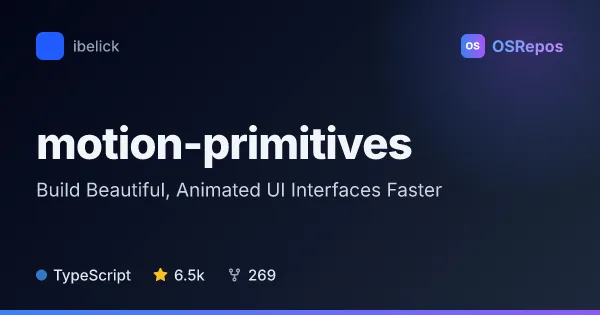Motion-Primitives: Build Beautiful, Animated UI Interfaces Faster