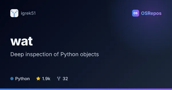 wat: Inspect Python Objects at Runtime