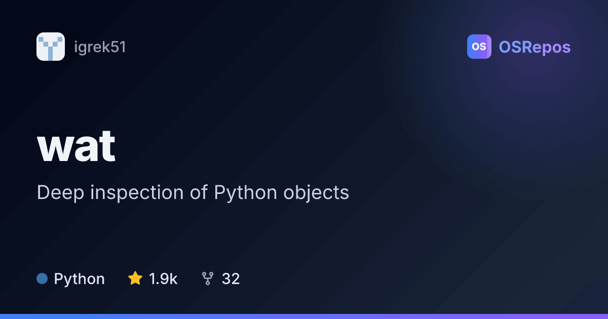 wat: Inspect Python Objects at Runtime