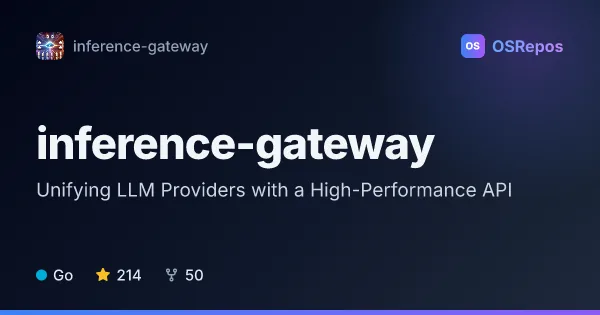 Inference Gateway: Unifying LLM Providers with a High-Performance API