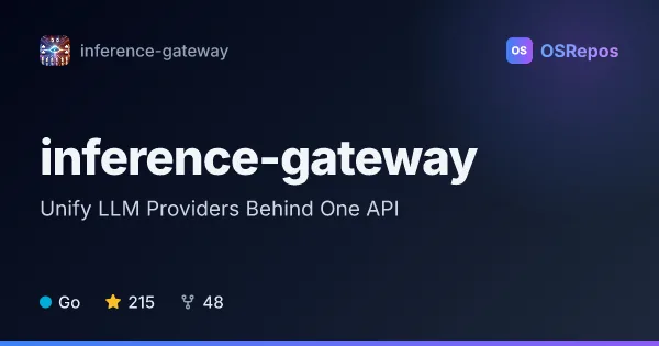 inference-gateway: Unify LLM Providers Behind One API